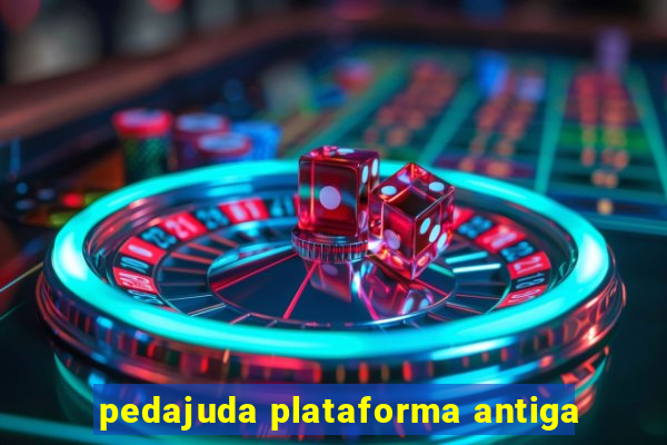 pedajuda plataforma antiga